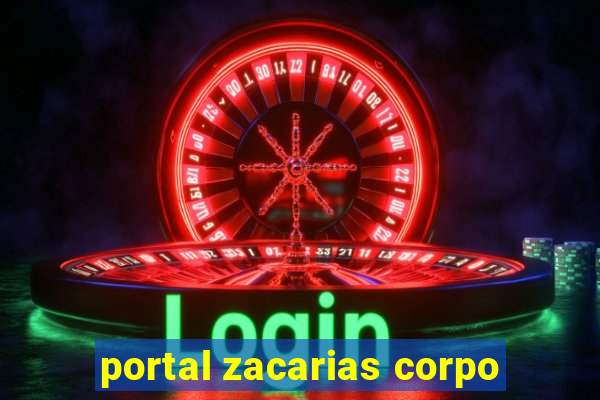 portal zacarias corpo